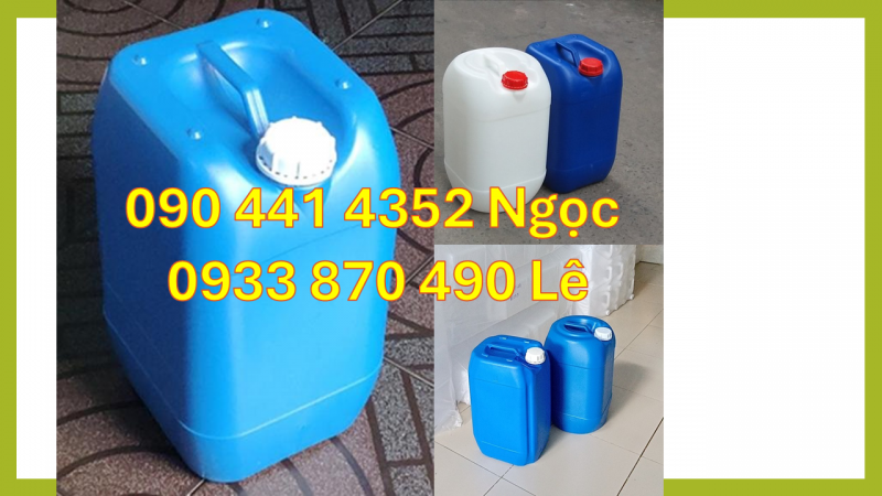 Can 10 lít vuông đựng HCl, can nhựa 20 lít đựng thuốc trừ sâu, can 25 lít đựng nhớt 