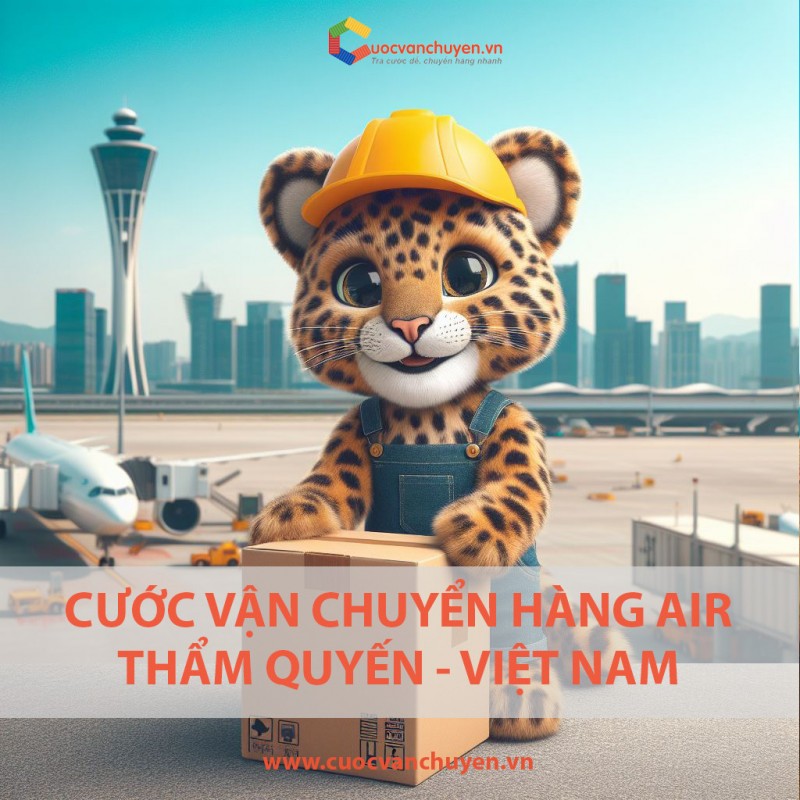 Giá Cước Vận Chuyển Hàng Air Từ Thẩm Quyến Về Việt Nam