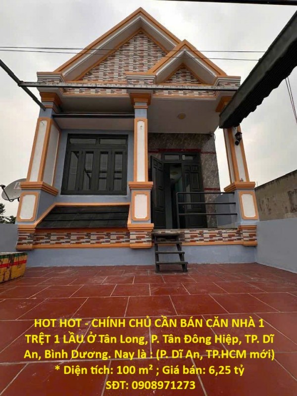 HOT HOT - CHÍNH CHỦ CẦN BÁN CĂN NHÀ 1 TRỆT 1 LẦU Ở Tân Long, P. Tân Đông Hiệp, TP. Dĩ An, Bình Dương