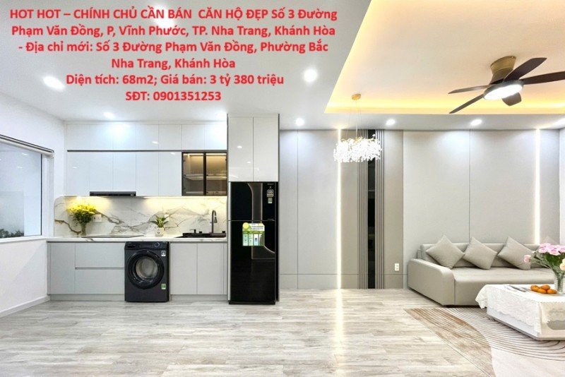 HOT HOT – CHÍNH CHỦ CẦN BÁN  CĂN HỘ ĐẸP Số 3 Đường Phạm Văn Đồng, P, Vĩnh Phước, TP. Nha Trang,