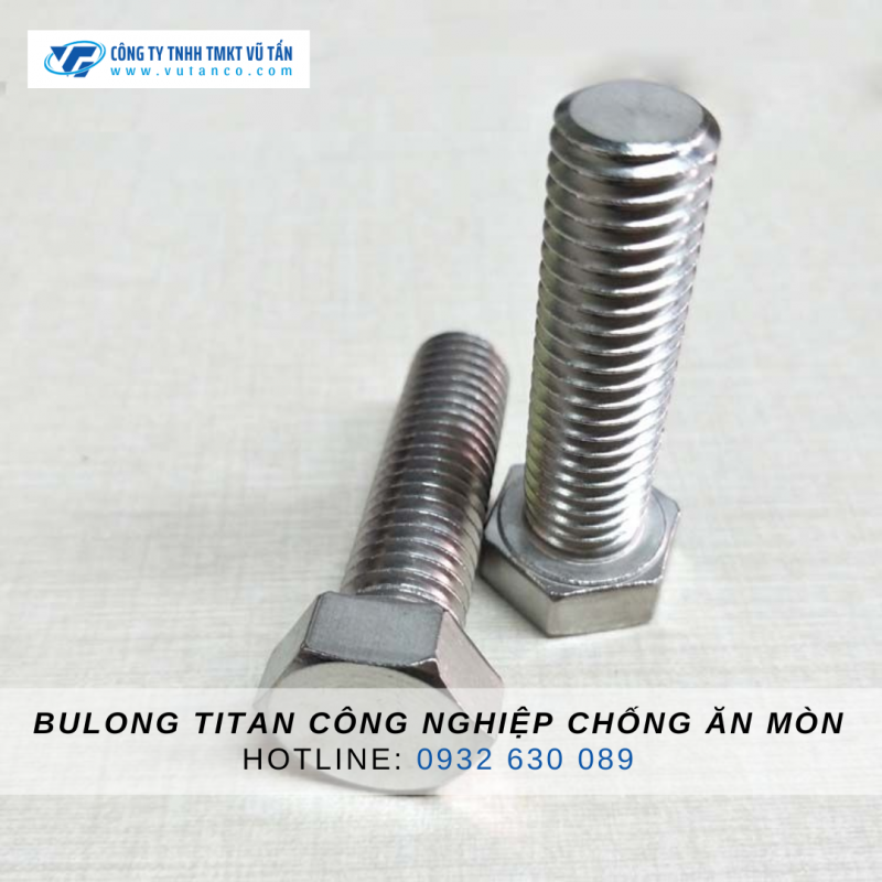 Bulong titan công nghiệp chống ăn mòn - Vũ Tấn titanium