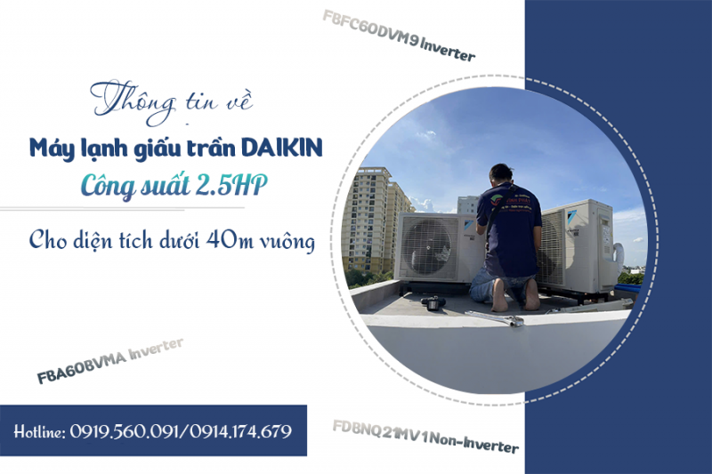Thông tin về Điều hòa nối ống gió DAIKIN 2.5HP cho diện tích dưới 40m2