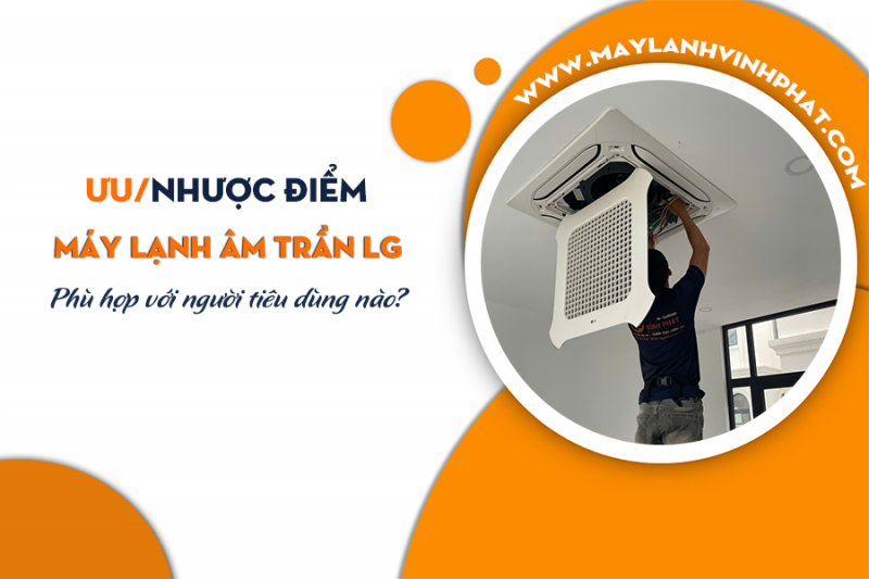 Nhà thầu cung cấp và nhận Thi công trọn gói Máy lạnh âm trần LG Thái Lan bán ngay tại kho