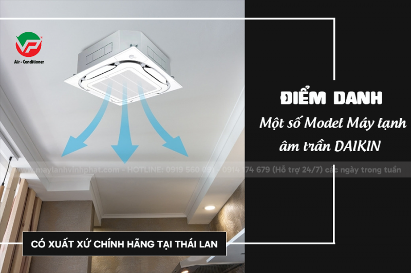 Đại lý cung cấp Nguồn hàng Máy lạnh âm trần DAIKIN xuất xứ Thái Lan sỉ – lẻ 