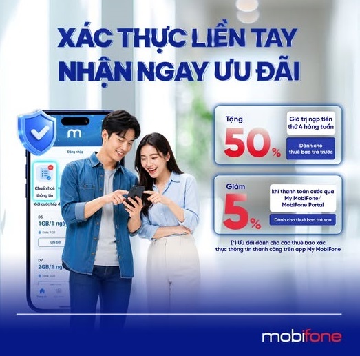 MobiFone tặng 50% ưu đãi cho thuê bao xác thực thông tin  