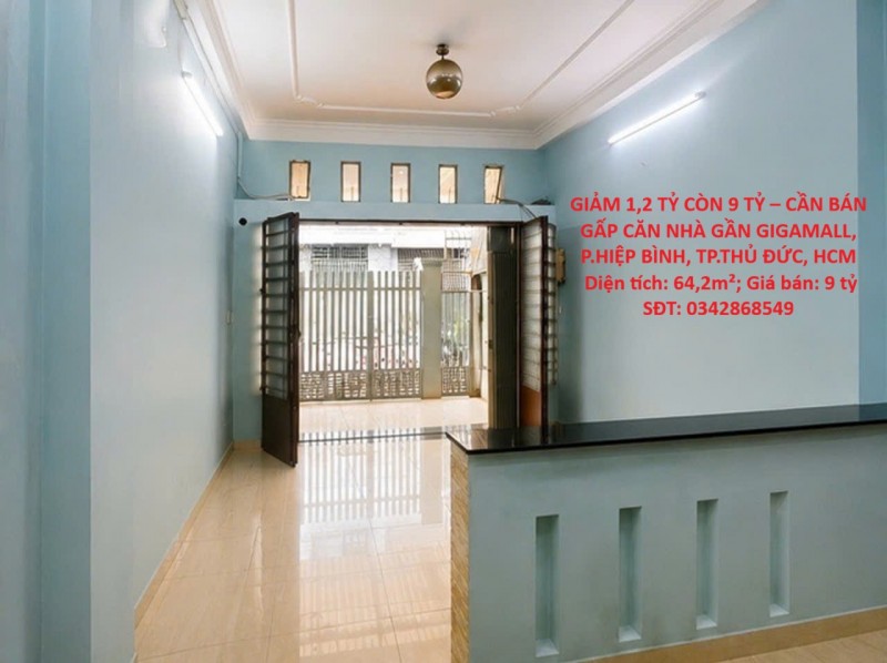 GIẢM 1,2 TỶ CÒN 9 TỶ – CẦN BÁN GẤP CĂN NHÀ GẦN GIGAMALL, P.HIỆP BÌNH, TP.THỦ ĐỨC, HCM