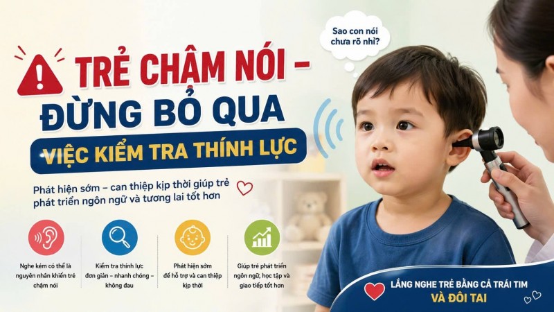 Trẻ chậm nói đừng bỏ qua việc kiểm tra thính lực