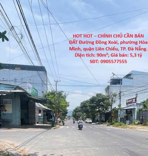 HOT HOT – CHÍNH CHỦ CẦN BÁN ĐẤT Đường Đồng Xoài, phường Hòa Minh, quận Liên Chiểu, TP. Đà Nẵng.