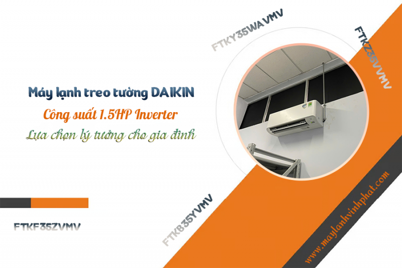 Điều hòa treo tường DAIKIN công suất 1.5HP/Lựa chọn lý tưởng cho gia đình
