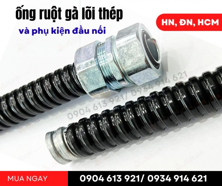 Bán ống ruột gà lõi thép / PG sắt / Đầu khớp nối ống tại Đà Nẵng, HCM, Hà Nội