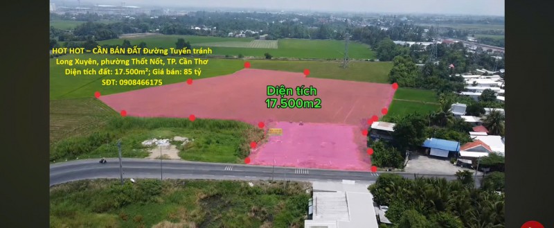 HOT HOT – CẦN BÁN ĐẤT Đường Tuyến tránh Long Xuyên, phường Thốt Nốt, TP. Cần Thơ
