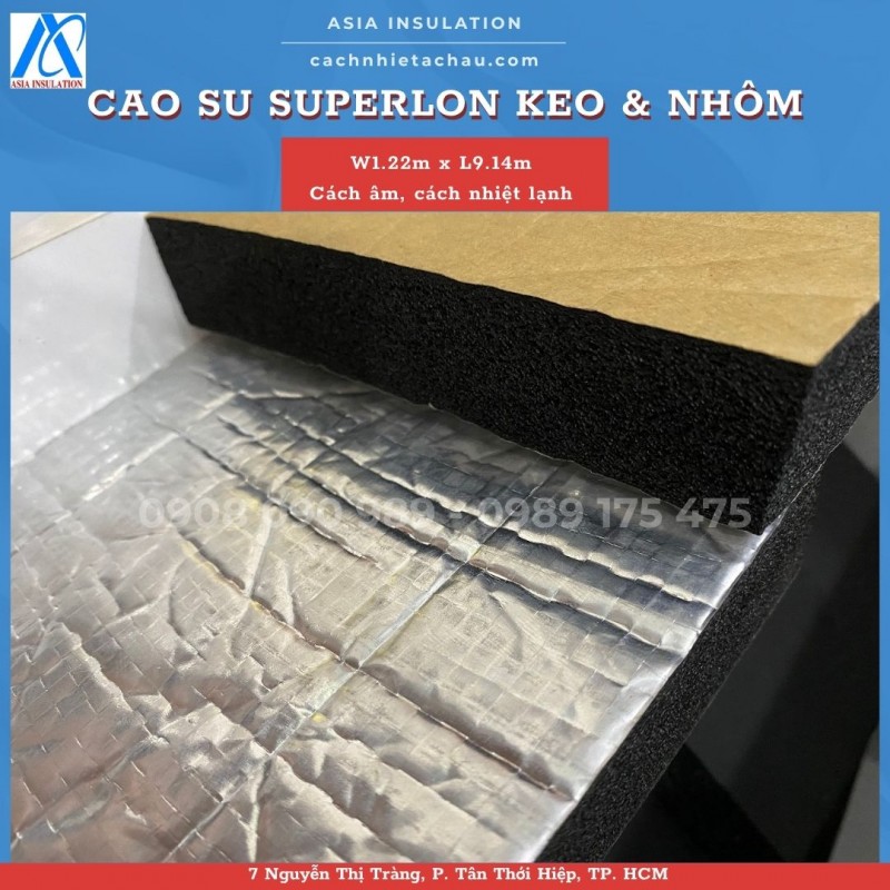 Cuộn cao su lưu hoá Superlon có keo và nhôm, cách nhiệt lạnh