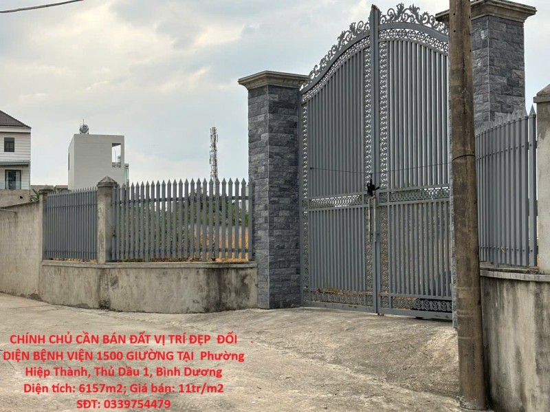 CHÍNH CHỦ CẦN BÁN ĐẤT VỊ TRÍ ĐẸP  ĐỐI DIỆN BỆNH VIỆN 1500 GIƯỜNG TẠI  Phường Hiệp Thành, Thủ Dầu 1,