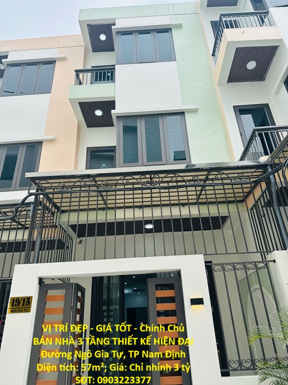 VỊ TRÍ ĐẸP - GIÁ TỐT - Chính Chủ BÁN NHÀ 3 TẦNG THIẾT KẾ HIỆN ĐẠI  Đường Ngô Gia Tự, TP Nam Định