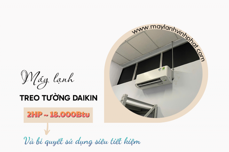 Sản phẩm tốt nhất ngày nay Điều hòa treo tường DAIKIN Inverter 2HP