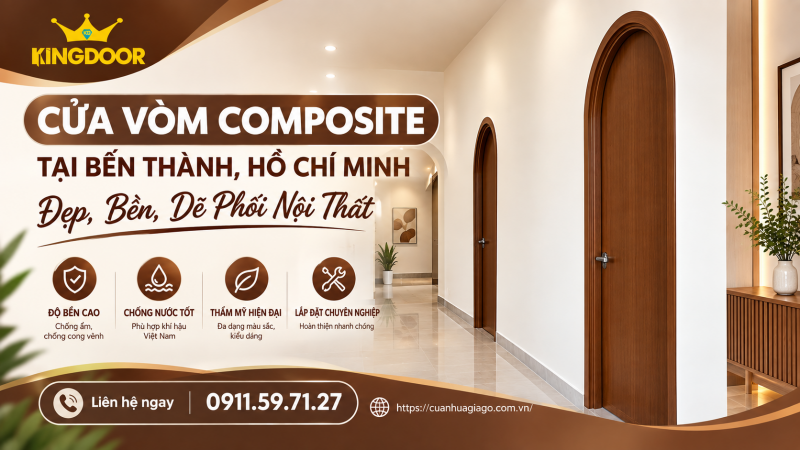 Cửa Vòm Composite Tại Bến Thành | Đẹp, Bền, Dễ Phối Nội Thất