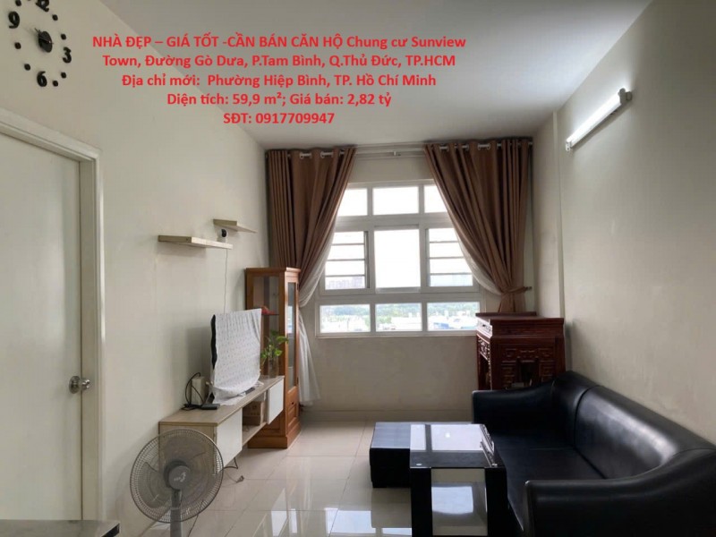 NHÀ ĐẸP – GIÁ TỐT -CẦN BÁN CĂN HỘ Chung cư Sunview Town, Đường Gò Dưa, P.Tam Bình, Q.Thủ Đức, TP.HCM