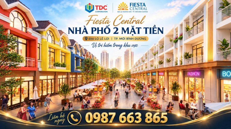 FIESTA CENTRAL BÌNH DƯƠNG  – NHÀ PHỐ 2 MẶT TIỀN, CHỈ TỪ 4 TỶ/CĂN CỬA CHỦ ĐẦU TƯ  BECAMEX - TDC