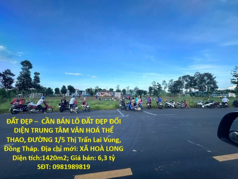 ĐẤT ĐẸP –  CẦN BÁN LÔ ĐẤT ĐẸP ĐỐI DIỆN TRUNG TÂM VĂN HOÁ THỂ THAO, ĐƯỜNG 1/5 Thị Trấn Lai Vung,