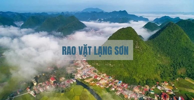 Rao vặt Lạng Sơn: Mua bán nhanh, dễ dàng và an toàn