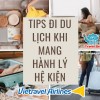 Bí kíp đóng gói hành lý hệ kiện cùng Vietravel Airlines 