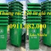 Bán thùng đựng rác giá rẻ tại tiền giang, thùng rác 120l 240l dầy chất lượng- lh 0911082000