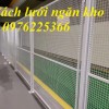 Vách lưới thép ngăn kho nhà máy, vách lưới ngăn nhà xưởng 