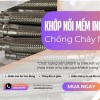 KHỚP NỐI MỀM-KHỚP NỐI MỀM CHỐNG RUNG-KHỚP NỐI MỀM INOX THỦY LỰC