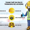 Bảo vệ an toàn với thiết bị bảo hộ lao động tại Đà Nẵng