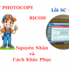 Cách khắc phục máy photocopy ricoh báo lỗi SC 402