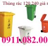  Thùng thu gom rác giá rẻ- thùng rác 120 lít 240 lít giá sỉ tại miền tây- lh 0911082000