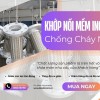 Khớp Nối Mềm Chống Rung: Giải Pháp Hiệu Quả Cho Hệ Thống Ống Xả Và Hơi Nóng