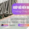 Khớp Nối Mềm (Khop noi mem) Là Gì? Các Loại Khớp Nối Mềm Phổ Biến