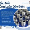 Ống Luồn Dây Điện và Đầu Nối Ống| Phụ kiện ống luồn dây điện