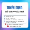 Cần tuyển 1 Nữ Giúp việc nhà