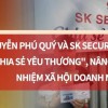 Nguyễn Phú Quý và SK Securities lập Quỹ 