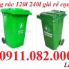  Thùng rác 120 lít 240 lít giảm 30% giá khuyến mãi- thùng rác y tế, thùng rác nắp kín- lh 0911082000