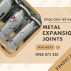 Khớp Nối Giản Nở| Khớp Giãn Nở Kim Loại| Khớp Nối Giãn Nở Inox Pasty| Ống bù trừ giãn nở