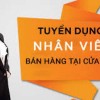 TUYỂN DỤNG NHÂN VIÊN BÁN HÀNG TẠI QUẬN HOÀN KIẾM, HÀ NỘI