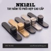 Tay nắm tủ phối hợp cao cấp NK121L | Zalo 0901 196 552
