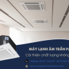 Đội ngũ chuyên thi công Điều hòa âm trần PANASONIC đẳng cấp, chất lượng, bền bỉ