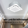  Máy lạnh âm trần DAIKIN Non-Inverter dùng gas R32 & R410 tốt và bền số 1