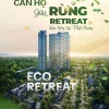 Cần bán gấp căn hộ 2PN Eco Retreat view hồ thiên nga xịn sò phân khu 6 Eco Retreat