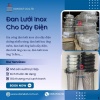 Khớp nối mềm inox 304, Gia công đan lưới inox cho dây điện, Sản xuất lưới đan inox