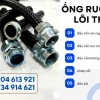 Ống ruột gà lõi thép / đầu nối ống Đà Nẵng, HCM, Hà Nội