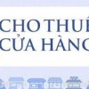 CHO THUÊ CỬA HÀNG MẶT TIỀN ĐẸP – 31A Nguyễn Huy Tưởng, Thanh Xuân