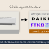 Thi Công Điều hòa treo tường DAIKIN FTKB Inverter vừa tốt, xài bền và tiết kiệm chi phí