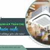 Lắp Điều hòa âm trần cho Quán CAFÉ cần đạt những yêu cầu nào?
