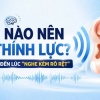 Khi nào nên đo thính lực ? Đừng chờ đến lúc nghe kém rõ rêt 