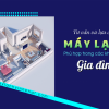 Tư vấn lựa chọn Điều hòa Phù hợp trong các không gian gia đình